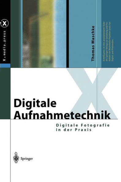 Digitale Aufnahmetechnik: Digitale Fotografie in der Praxis