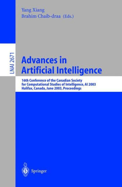 Advances in Artificial Intelligence: 16th Conference of the Canadian Society for Computational Studies of Intelligence, AI 2003, Halifax, Canada, June 11-13, 2003, Proceedings / Edition 1