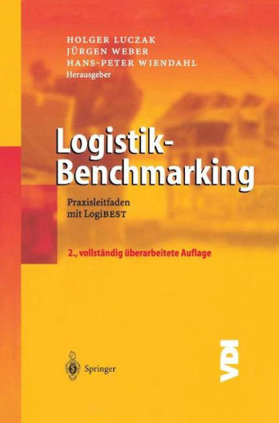 Logistik-Benchmarking: Praxisleitfaden mit LogiBEST / Edition 2