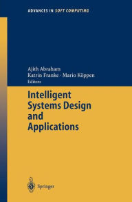 Title: Intelligent Systems Design and Applications / Edition 1, Author: Ajith Abraham