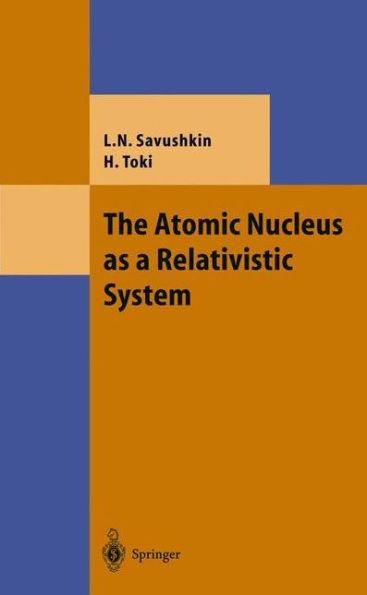 The Atomic Nucleus as a Relativistic System