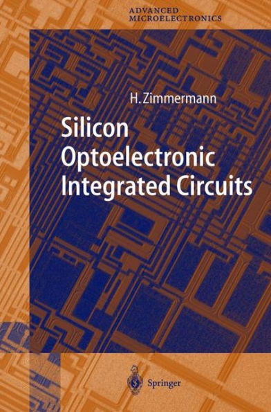 Silicon Optoelectronic Integrated Circuits / Edition 1