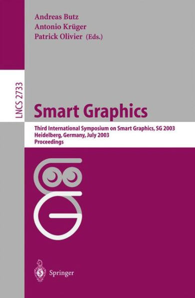 Smart Grapics: Third International Symposium, SG 2003, Heidelberg, Germany, July2-4, 2003, Proceedings / Edition 1