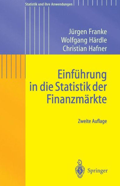 Einfï¿½hrung in die Statistik der Finanzmï¿½rkte / Edition 2