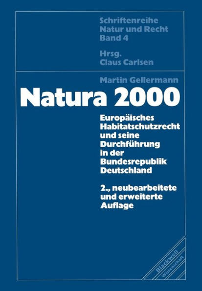 Natura 2000: Europï¿½isches Habitatschutzrecht und seine Durchfï¿½hrung in der Bundesrepublik Deutschland