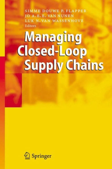 Managing Closed-Loop Supply Chains / Edition 1