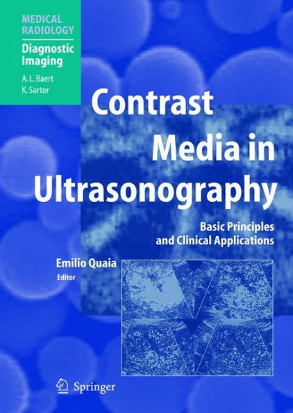 Contrast Media in Ultrasonography: Basic Principles and Clinical Applications / Edition 1