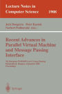 Recent Advances in Parallel Virtual Machine and Message Passing Interface: 7th European PVM/MPI Users' Group Meeting Balatonfüred, Hungary, September 10-13, 2000 Proceedings