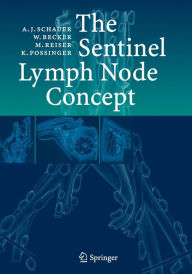 Title: The Sentinel Lymph Node Concept / Edition 1, Author: Alfred Schauer