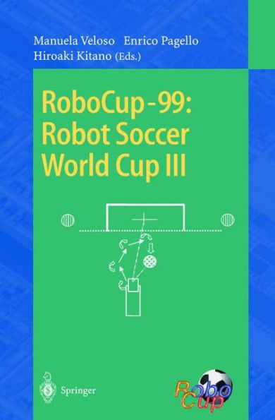 RoboCup-99: Robot Soccer World Cup III