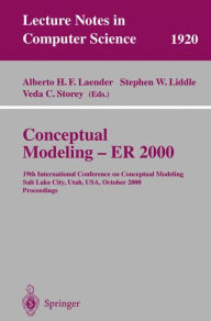 Conceptual Modeling - ER 2000: 19th International Conference on Conceptual Modeling, Salt Lake City, Utah, USA, October 9-12, 2000 Proceedings