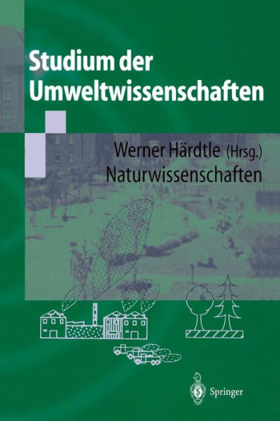 Studium der Umweltwissenschaften: Naturwissenschaften / Edition 1