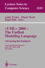 UML 2000 - The Unified Modeling Language: Advancing the Standard: Third International Conference York, UK, October 2-6, 2000 Proceedings