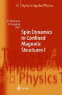 Spin Dynamics in Confined Magnetic Structures I / Edition 1