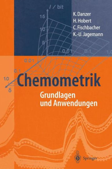 Chemometrik: Grundlagen und Anwendungen / Edition 1
