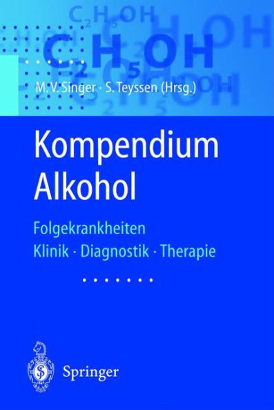 Kompendium Alkohol: Folgekrankheiten Klinik · Diagnostik · Therapie