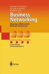 Title: Business Networking: Shaping Collaboration Between Enterprises / Edition 2, Author: Hubert ïsterle