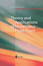 Theory and Applications of Nonviscous Fluid Flows / Edition 1