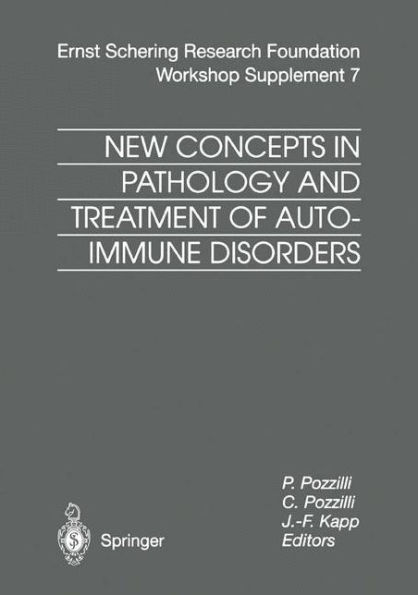 New Concepts in Pathology and Treatment of Autoimmune Disorders / Edition 1