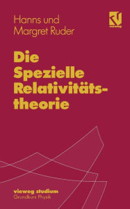 Title: Die Spezielle Relativitststheorie, Author: Hanns Ruder