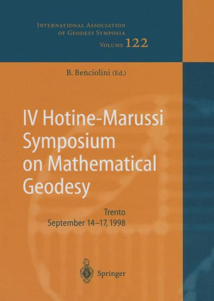 IV Hotine-Marussi Symposium on Mathematical Geodesy / Edition 1