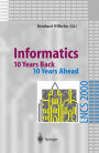 Informatics: 10 Years Back. 10 Years Ahead / Edition 1