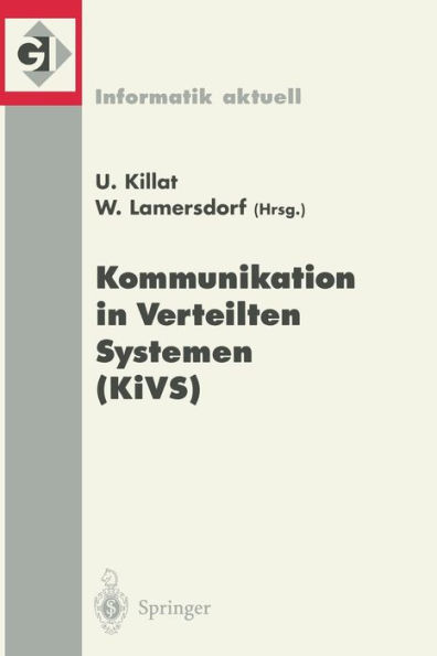 Kommunikation in Verteilten Systemen (KiVS): 12. Fachkonferenz der Gesellschaft fï¿½r Informatik (GI) Fachgruppe "Kommunikation und Verteilte Systeme" (KuVS)