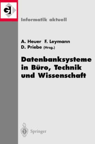 Title: Datenbanksysteme in Bï¿½ro, Technik und Wissenschaft: 9. GI-Fachtagung Oldenburg, 7.-9. Mï¿½rz 2001, Author: Andreas Heuer
