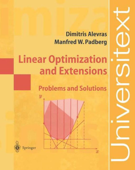 Linear Optimization and Extensions: Problems and Solutions / Edition 1