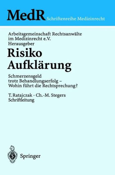 Risiko Aufklï¿½rung: Schmerzensgeld trotz Behandlungserfolg - Wohin fï¿½hrt die Rechtsprechung?