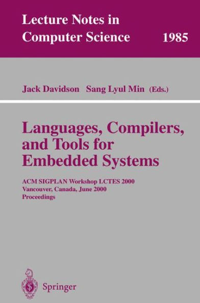 Languages, Compilers, and Tools for Embedded Systems: ACM SIGPLAN Workshop LCTES 2000, Vancouver, Canada, June 18, 2000, Proceedings