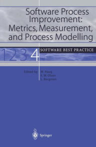 Title: Software Process Improvement: Metrics, Measurement, and Process Modelling: Software Best Practice 4 / Edition 1, Author: Michael Haug