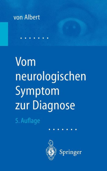 Vom neurologischen Symptom zur Diagnose: Differentialdiagnostische Leitprogramme / Edition 5