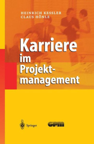 Karriere im Projektmanagement / Edition 1