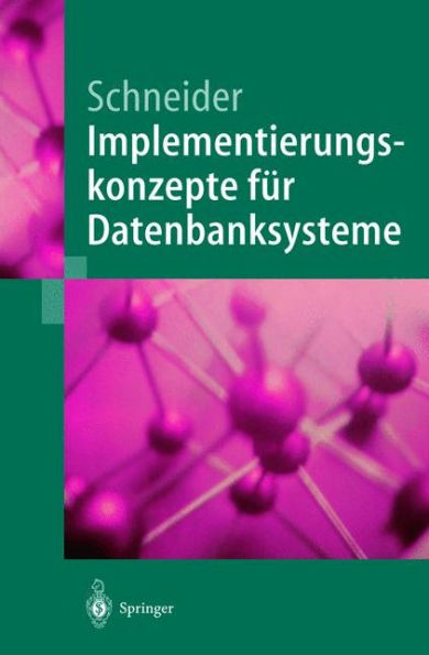 Implementierungskonzepte fï¿½r Datenbanksysteme