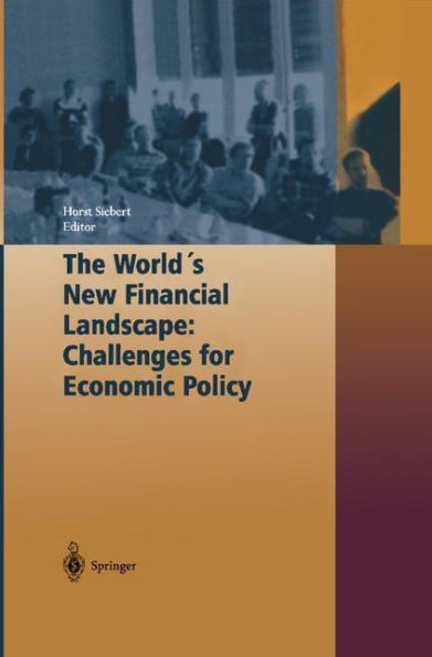 The World's New Financial Landscape: Challenges for Economic Policy