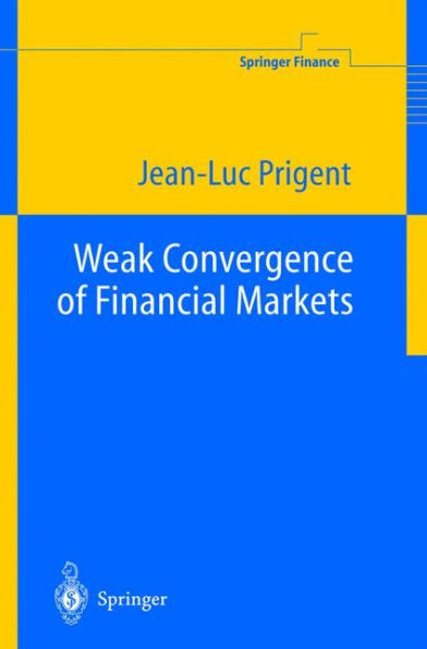 Weak Convergence of Financial Markets / Edition 1