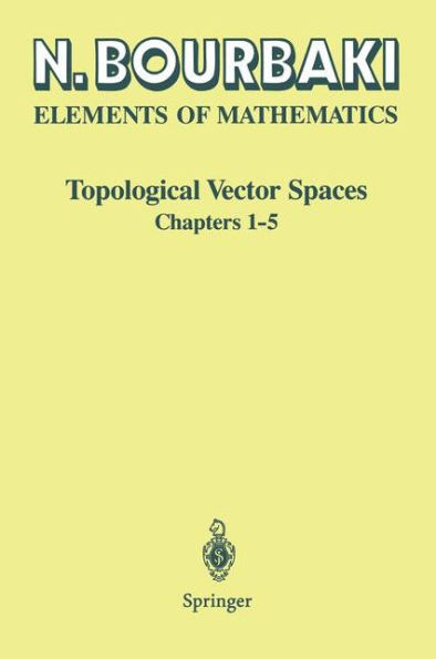 Topological Vector Spaces: Chapters 1-5 / Edition 1