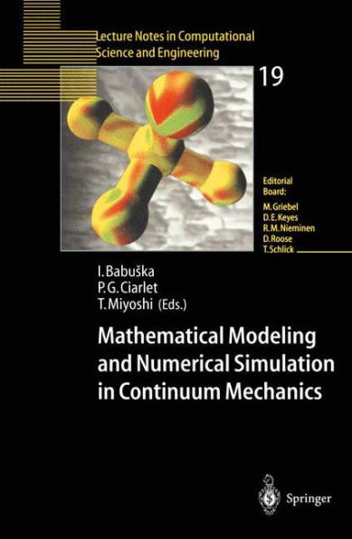 Mathematical Modeling and Numerical Simulation in Continuum Mechanics: Proceedings of the International Symposium on Mathematical Modeling and Numerical Simulation in Continuum Mechanics, September 29 - October 3, 2000 Yamaguchi, Japan / Edition 1