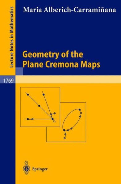 Geometry of the Plane Cremona Maps / Edition 1