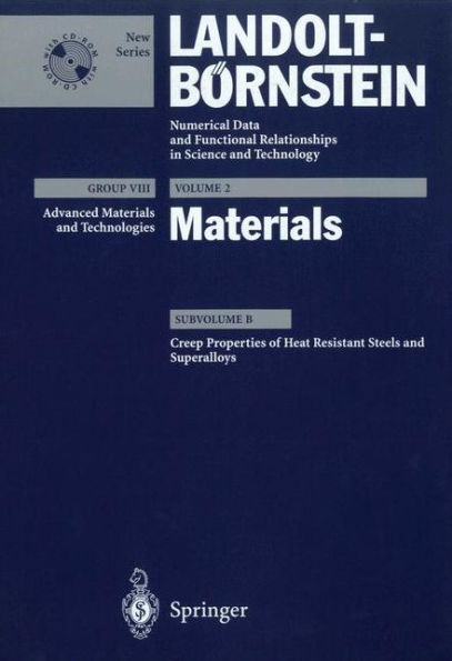 Creep Properties of Heat Resistant Steels and Superalloys / Edition 1