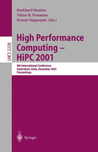 Title: High Performance Computing - HiPC 2001: 8th International Conference, Hyderabad, India, December, 17-20, 2001. Proceedings, Author: Burkhard Monien