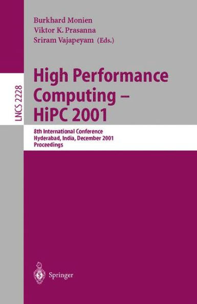 High Performance Computing - HiPC 2001: 8th International Conference, Hyderabad, India, December, 17-20, 2001. Proceedings