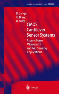 Title: CMOS Cantilever Sensor Systems: Atomic Force Microscopy and Gas Sensing Applications / Edition 1, Author: D. Lange