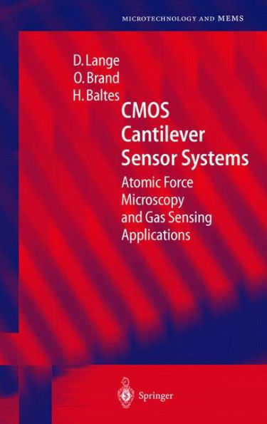 CMOS Cantilever Sensor Systems: Atomic Force Microscopy and Gas Sensing Applications / Edition 1