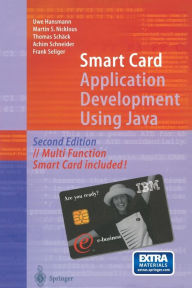 Title: Smart Card Application Development Using Java / Edition 2, Author: Uwe Hansmann