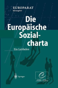 Title: Die Europäische Sozialcharta: Ein Leitfaden, Author: Europarat