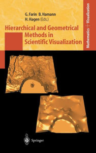 Title: Hierarchical and Geometrical Methods in Scientific Visualization / Edition 1, Author: Gerald Farin