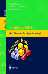 Title: Isabelle/HOL: A Proof Assistant for Higher-Order Logic, Author: Tobias Nipkow