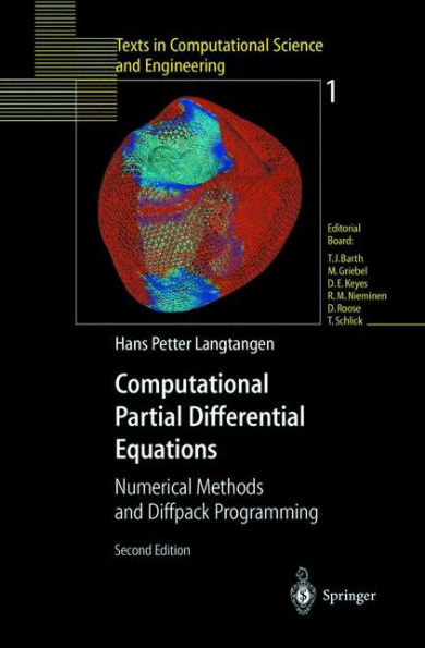 Computational Partial Differential Equations: Numerical Methods and Diffpack Programming / Edition 2